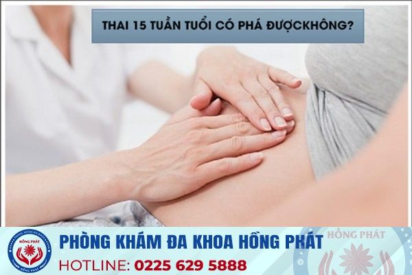 Thai-15-tuan-tuoi-co-pha-duoc-khong-nen-tu-van-pha-thai-o-dau-tot-1